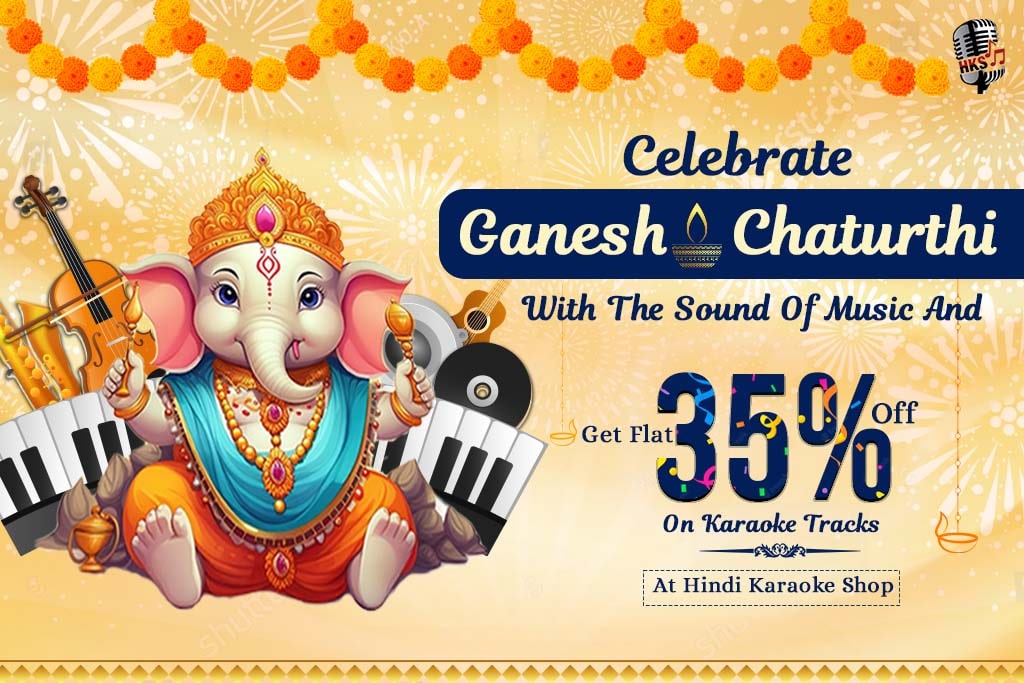 Celebrate Ganesh Chaturthi with the Sound of Music and Get 35% Off on Karaoke Tracks at Hindi Karaoke Shop!