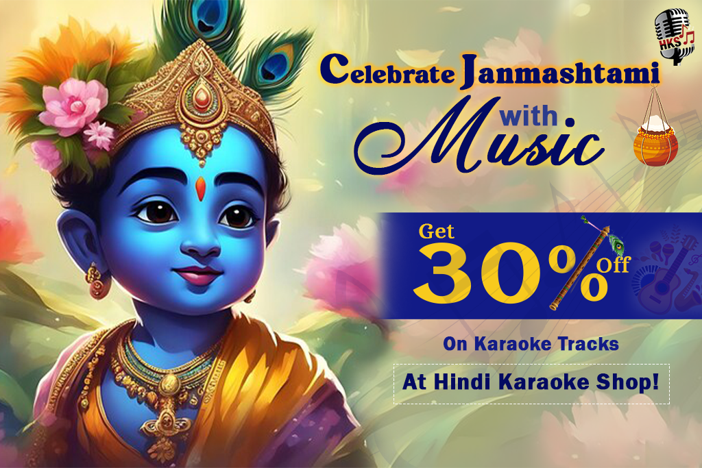 Celebrate Janmashtami with Music and Get 30% Off on Karaoke Tracks at Hindi Karaoke Shop!