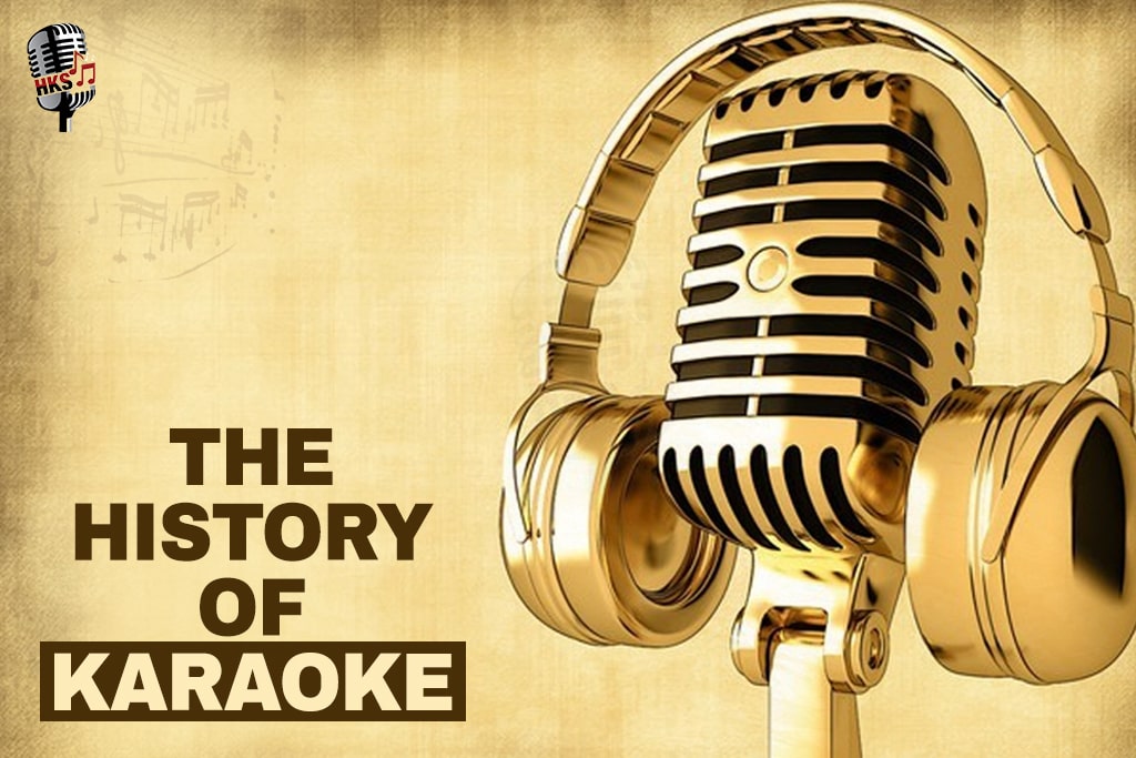 The History of Karaoke