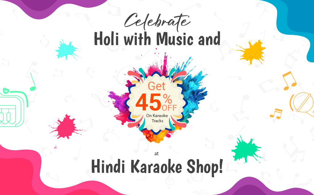 Celebrate Holi with Music and Get 45% Off on Karaoke Tracks at Hindi Karaoke Shop
